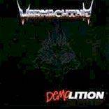 Warmachine (CAN) : Demo-Lition